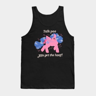 Talk poo, you get the hoof! Tank Top